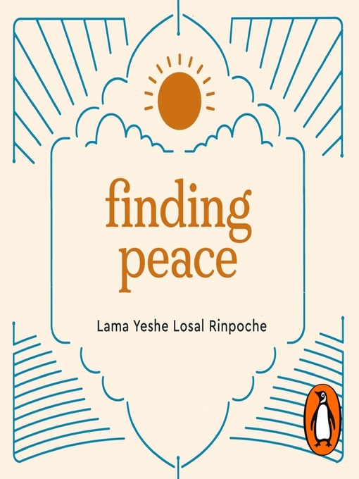 Title details for Finding Peace by Lama Yeshe Losal Rinpoche - Available